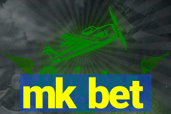 mk bet